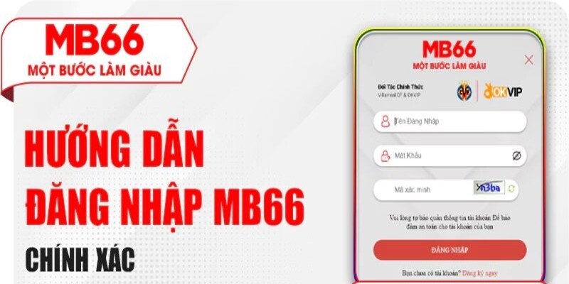 Hướng Dẫn Cách Thức Đăng Nhập MB66 Cực Dễ Dành Cho Tân Binh 